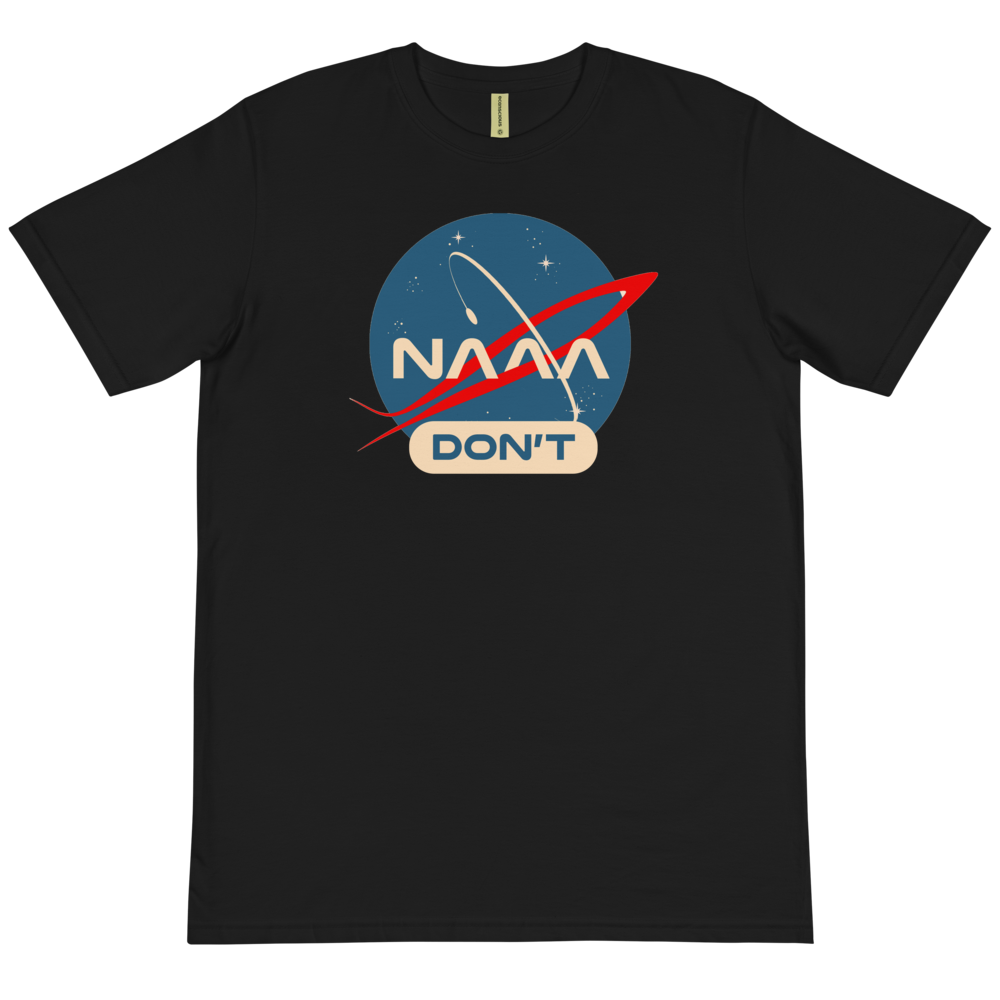 NAAA Don&#39;t T-Shirt (Organic)