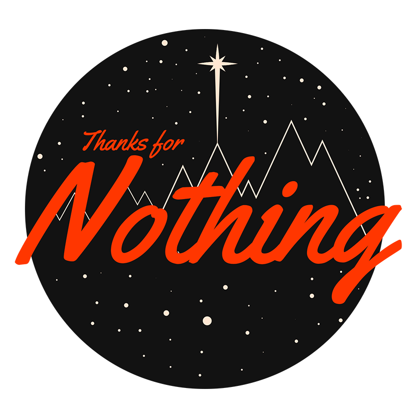 Organic Thanks for Nothing T-Shirt