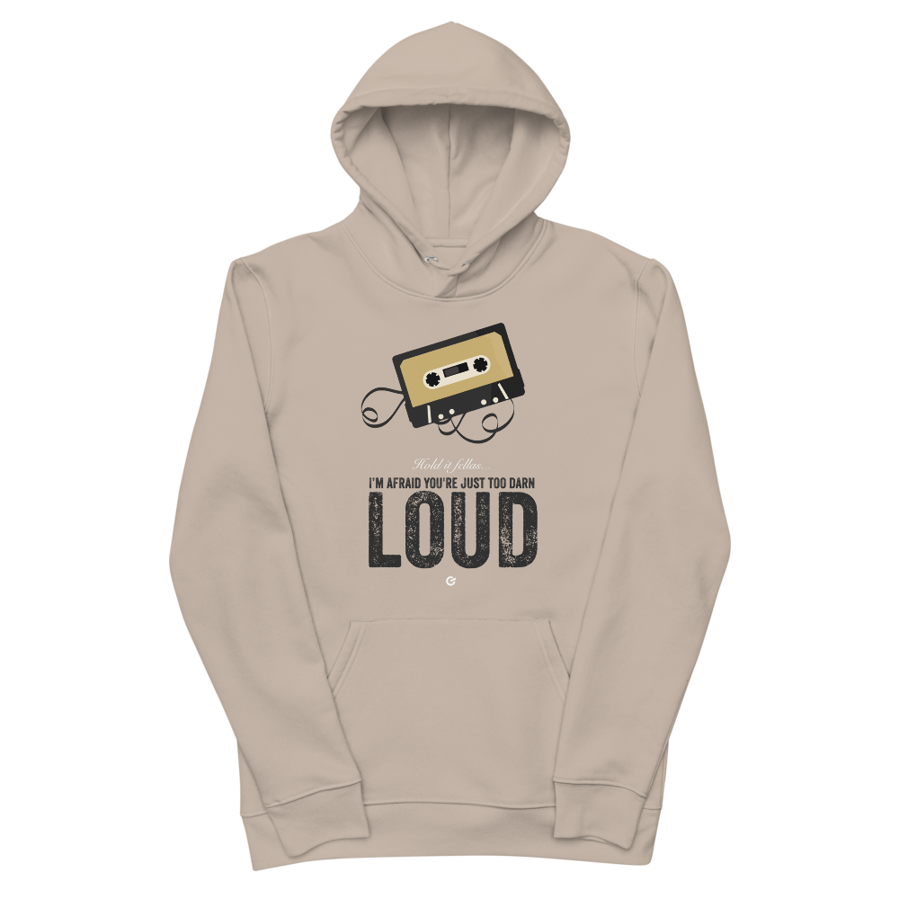 Organic Too Loud Hoodie