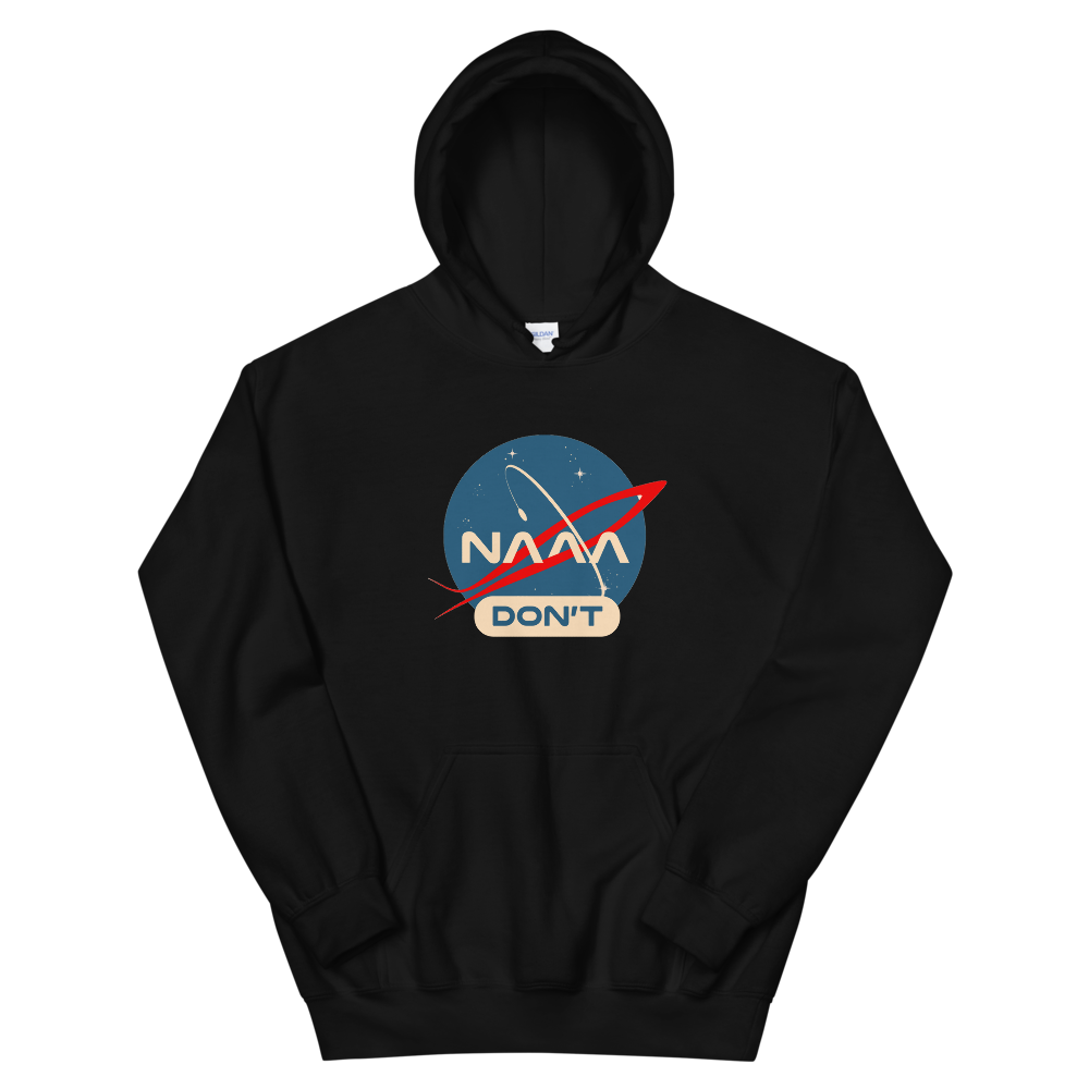 NAAA Don&#39;t Hoodie