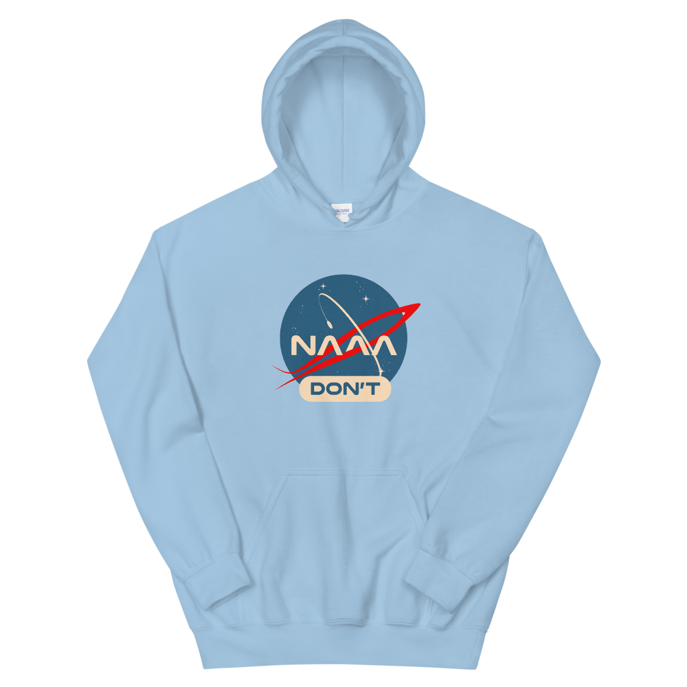 NAAA Don&#39;t Hoodie