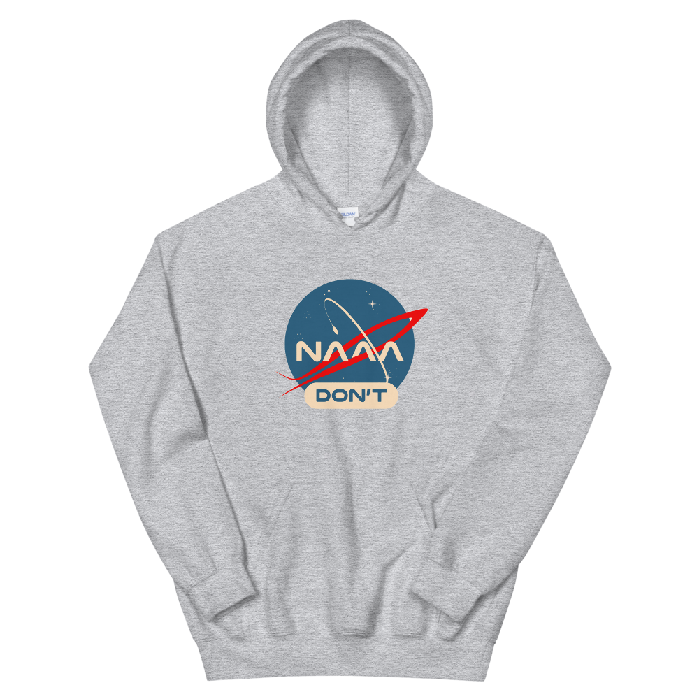 NAAA Don&#39;t Hoodie