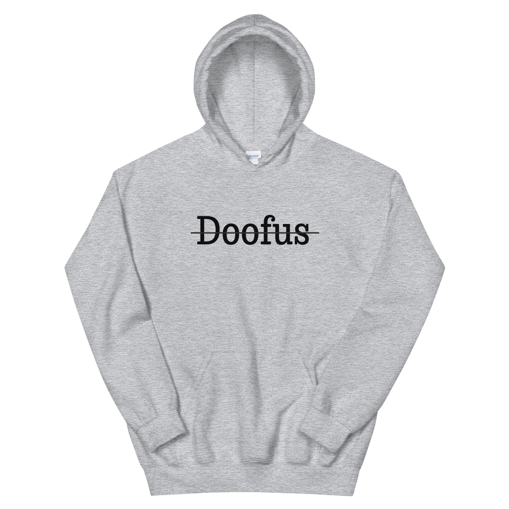 Not a Doofus Hoodie