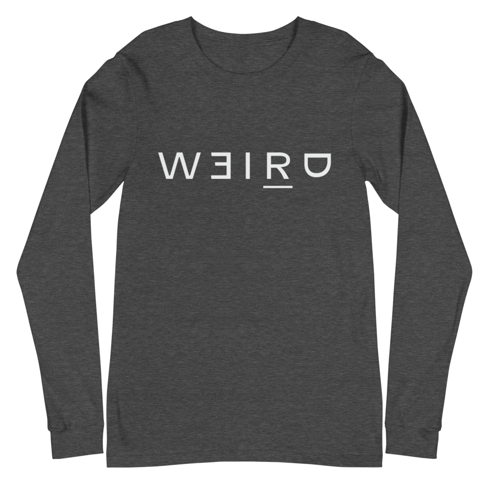 Weird Long Sleeve Tee (White Font)