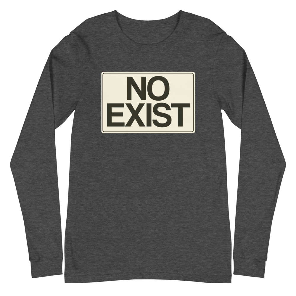 No Exist Long Sleeve Tee