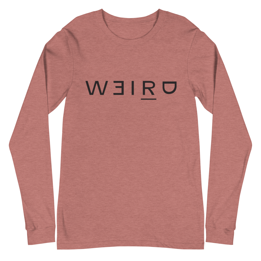 Weird Long Sleeve Tee