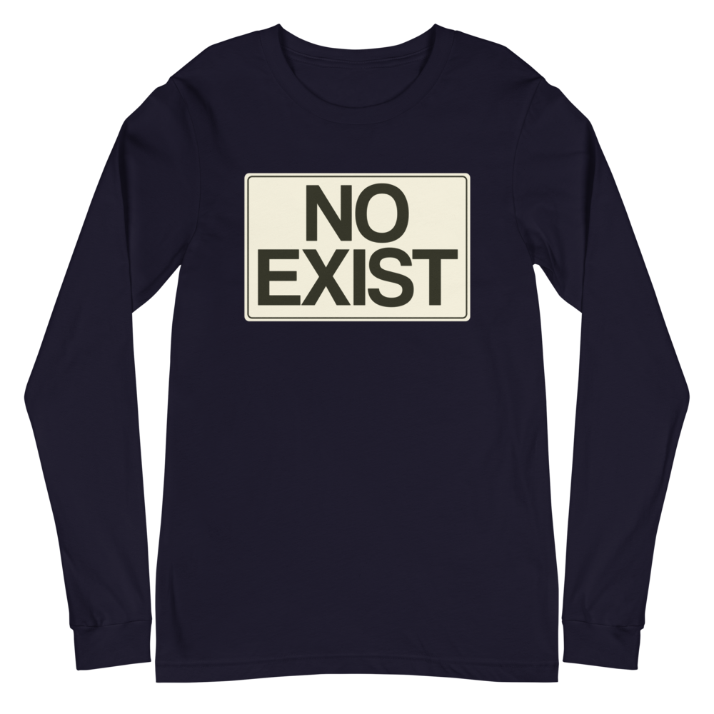No Exist Long Sleeve Tee