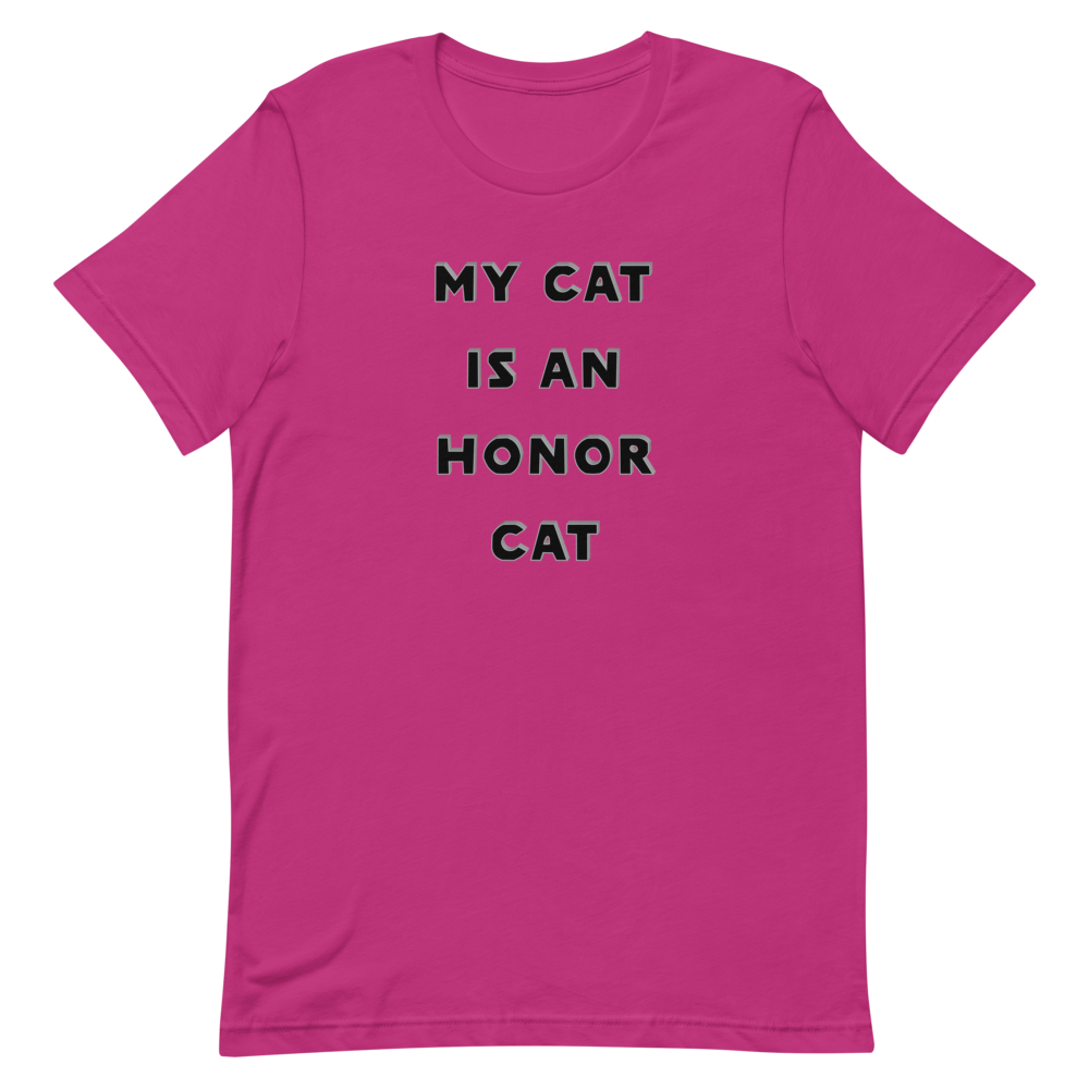 My Cat is an Honor Cat T-Shirt