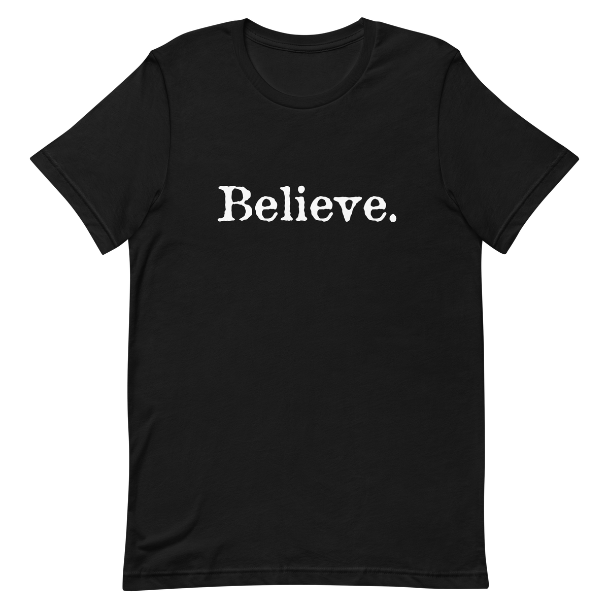 Believe Shirt