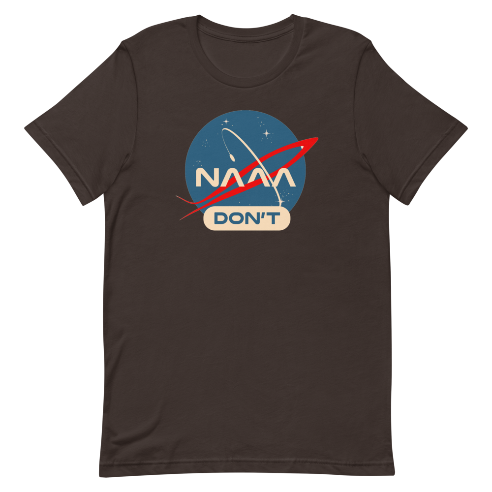 NAAA Don&#39;t T-Shirt