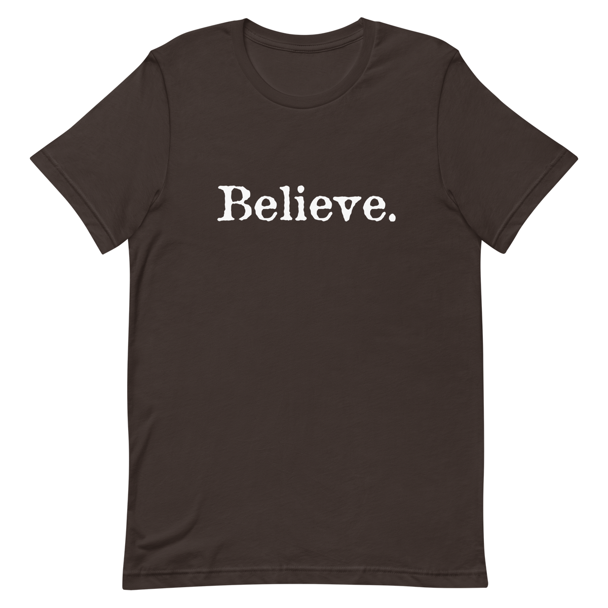 Believe Shirt