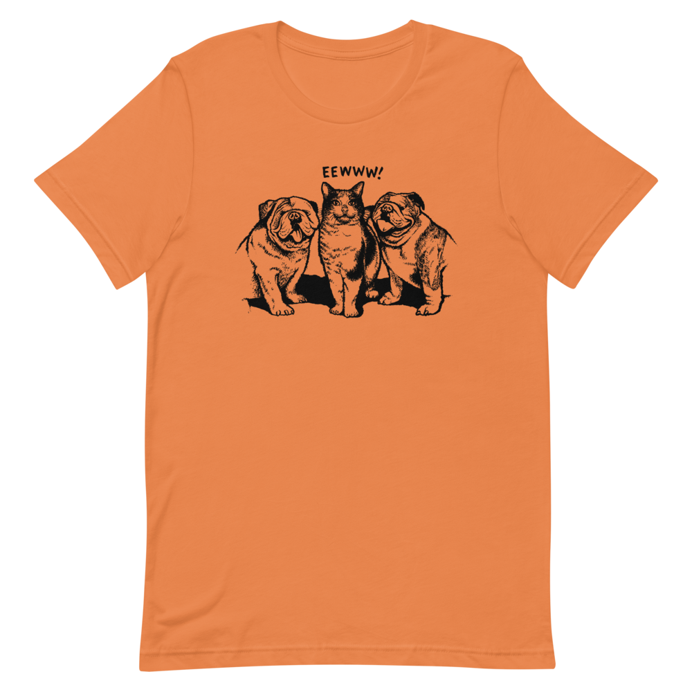 EEWWW! T-Shirt
