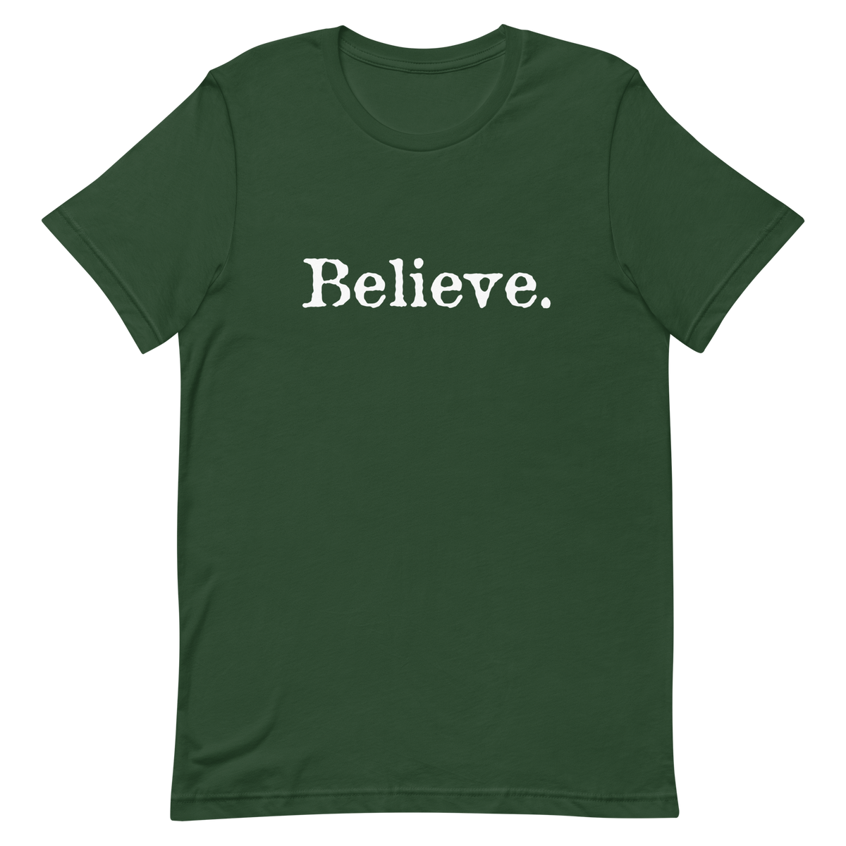 Believe Shirt
