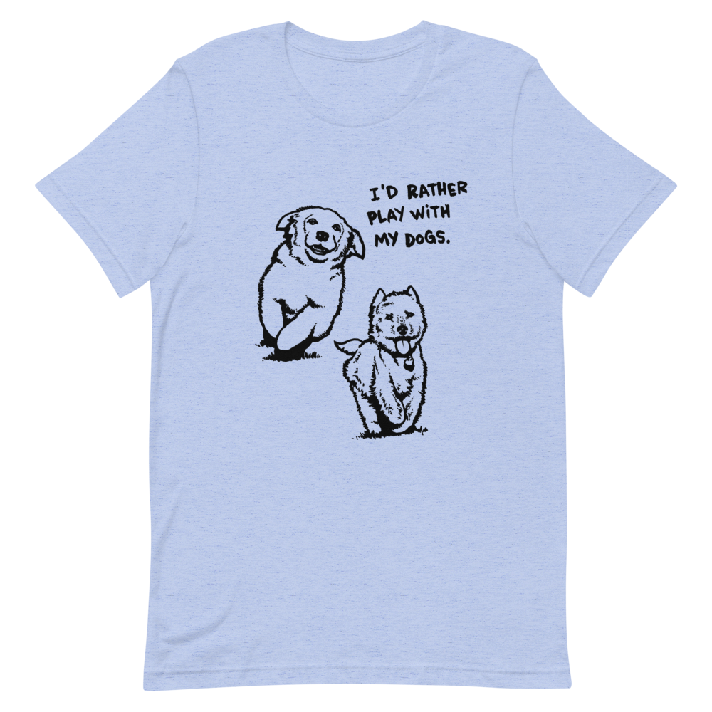 I&#39;d Rather Play T-Shirt