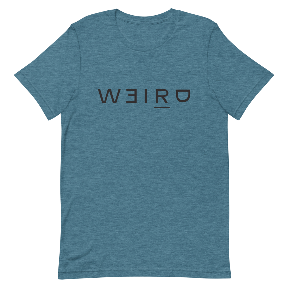 Weird (Black Font) T-Shirt