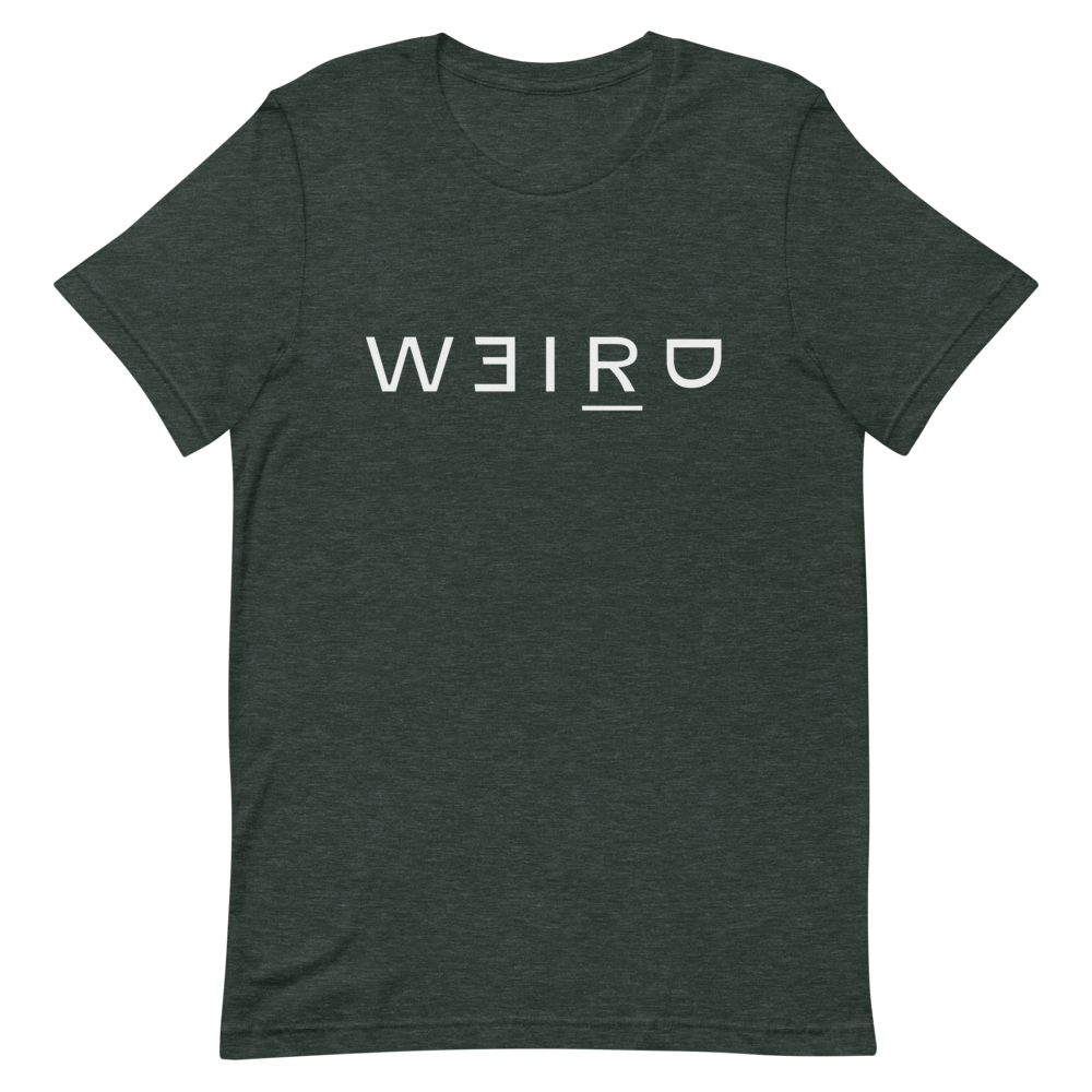 Weird T-Shirt