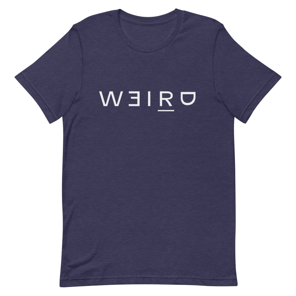 Weird T-Shirt