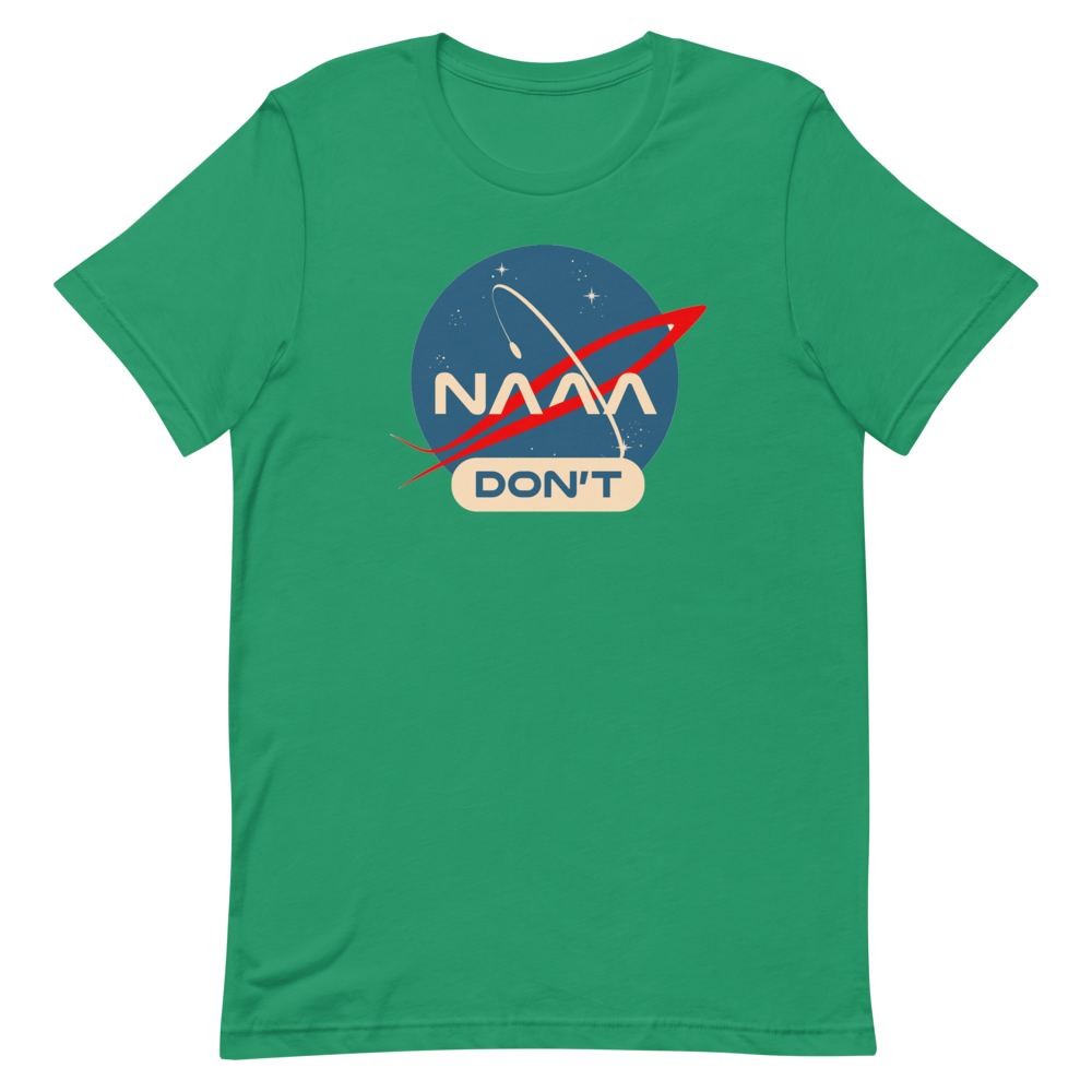 NAAA Don&#39;t T-Shirt