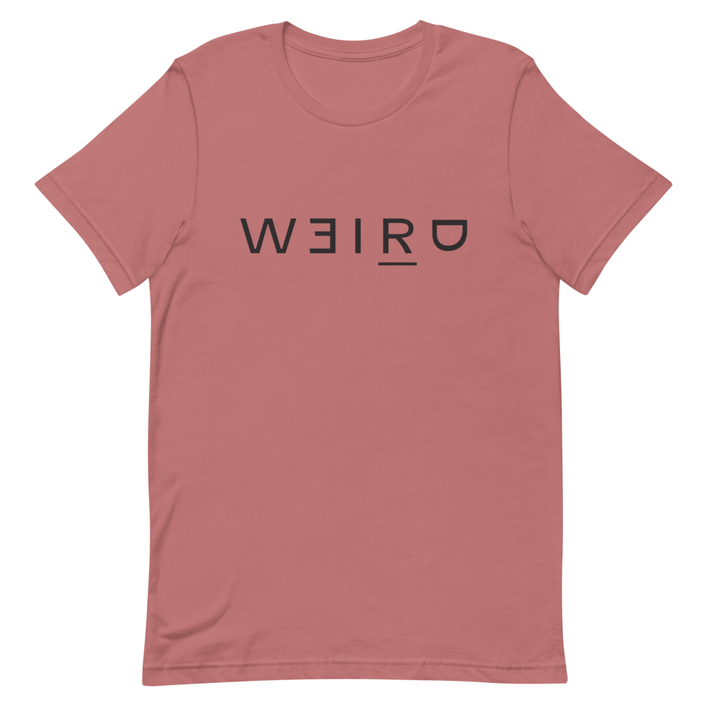 Weird (Black Font) T-Shirt