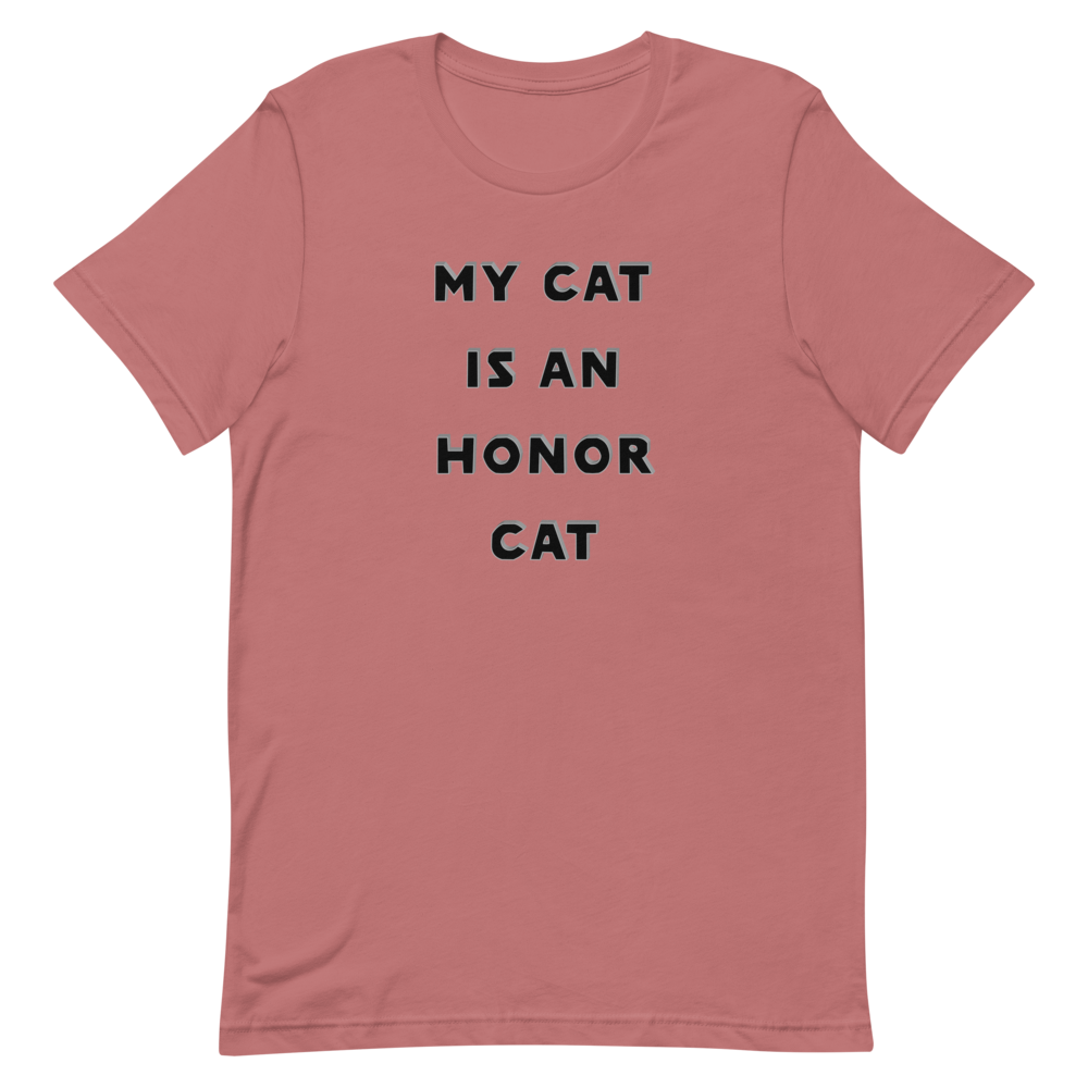 My Cat is an Honor Cat T-Shirt