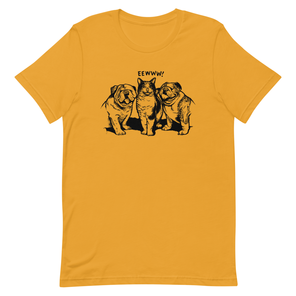 EEWWW! T-Shirt