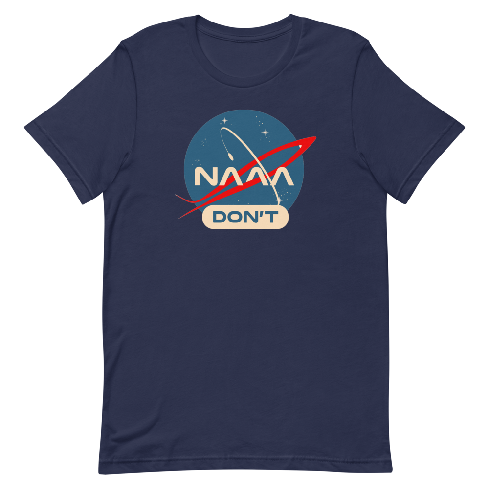 NAAA Don&#39;t T-Shirt