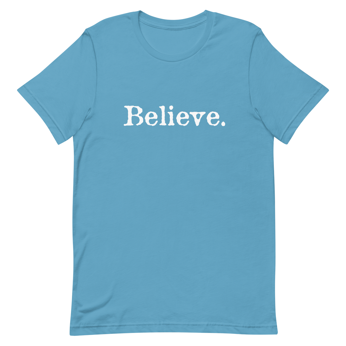 Believe Shirt