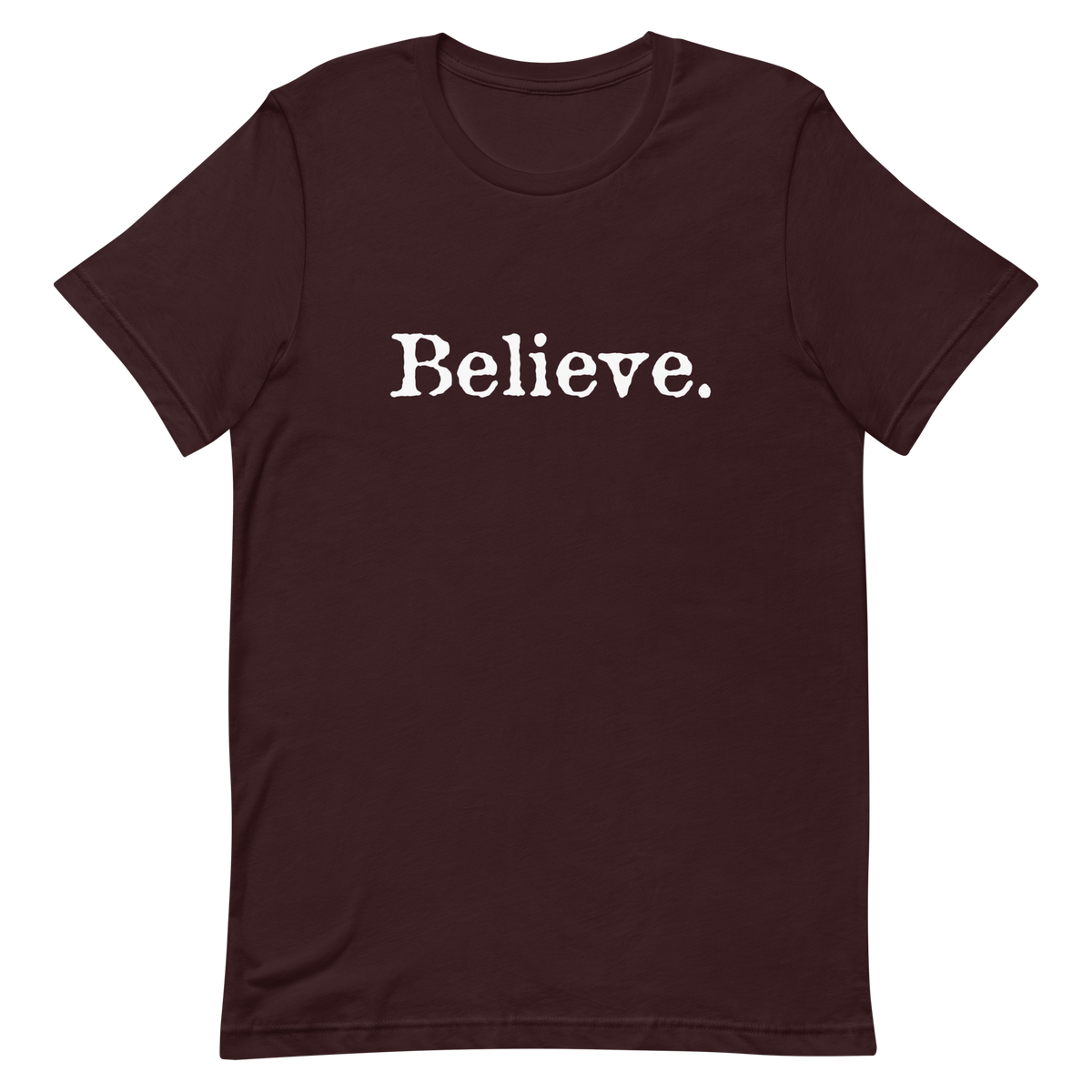 Believe Shirt