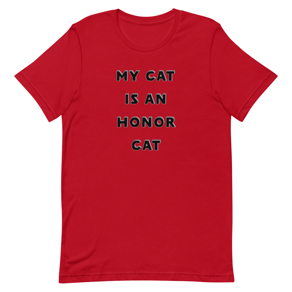 My Cat is an Honor Cat T-Shirt