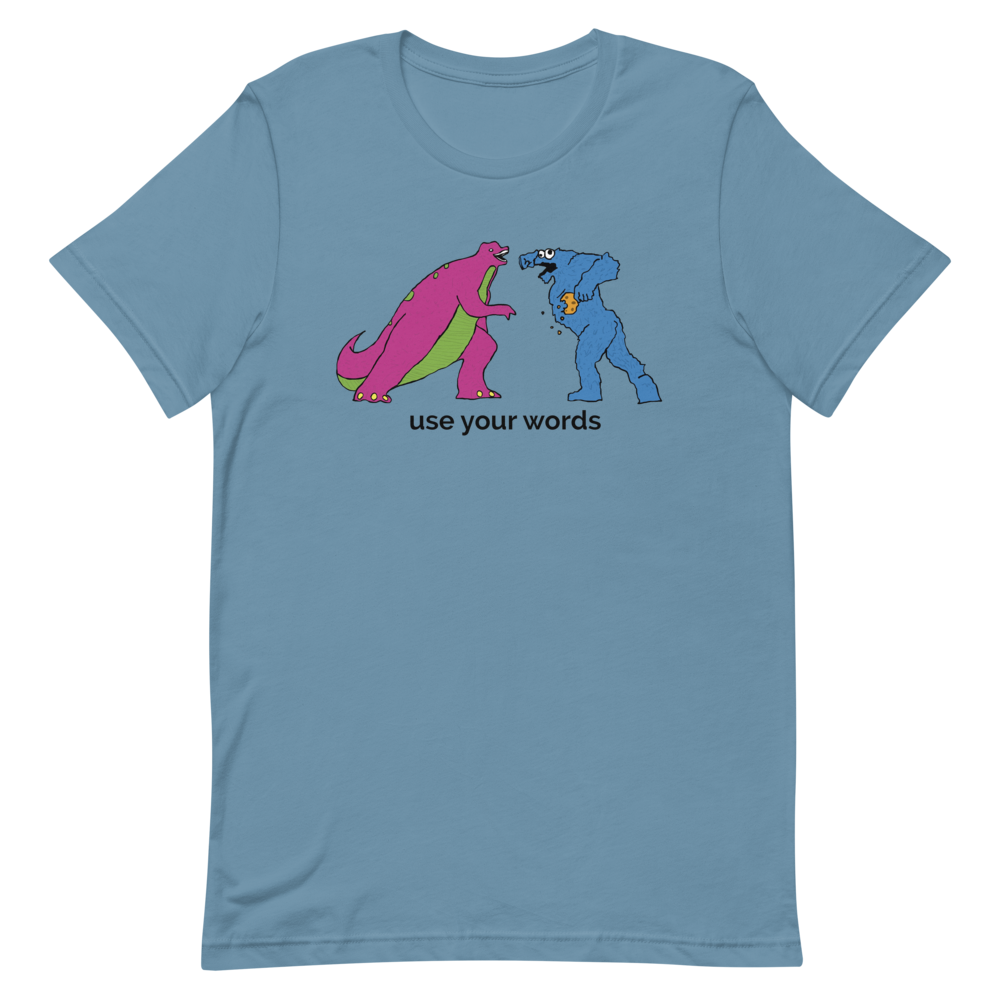 Use Your Words T-Shirt