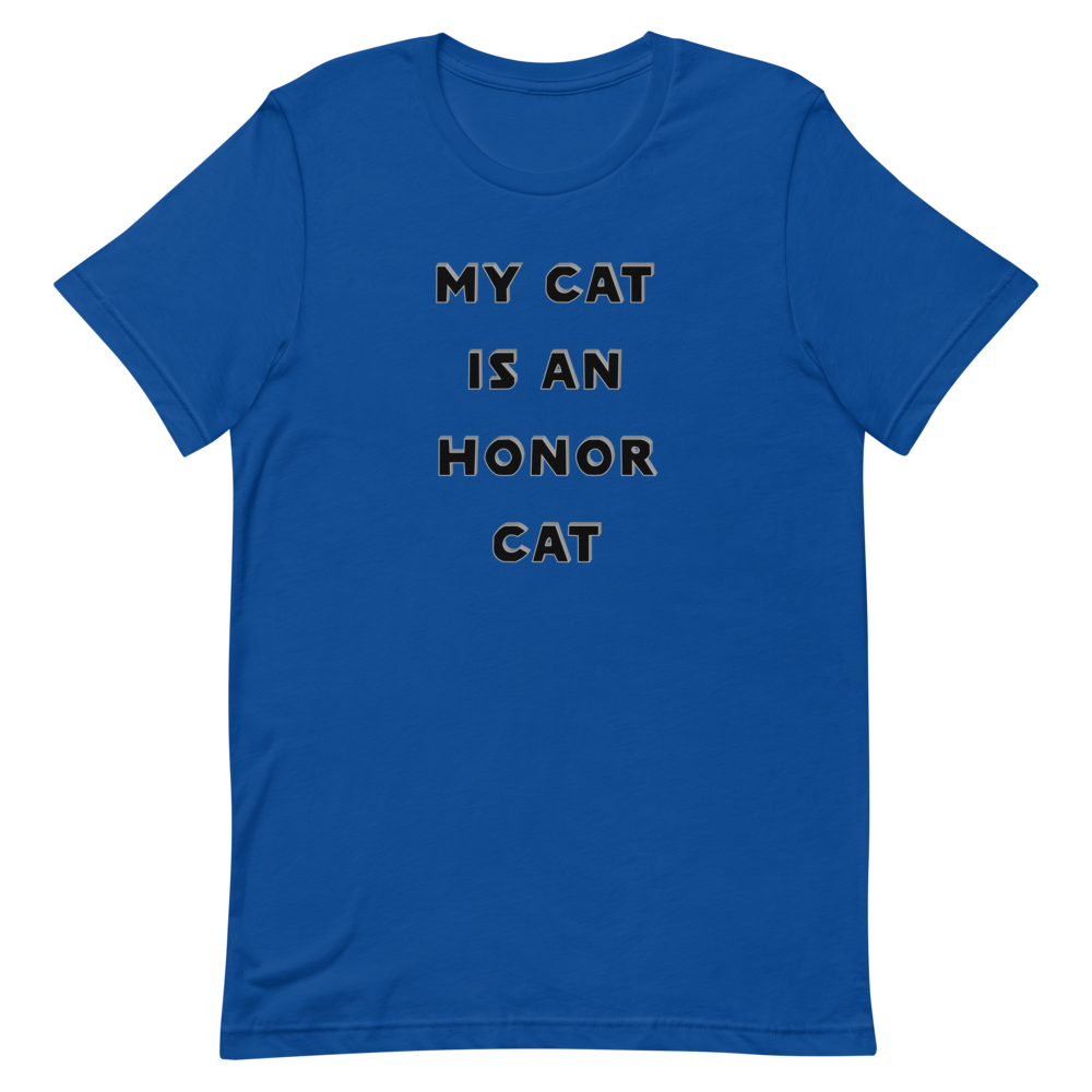 My Cat is an Honor Cat T-Shirt
