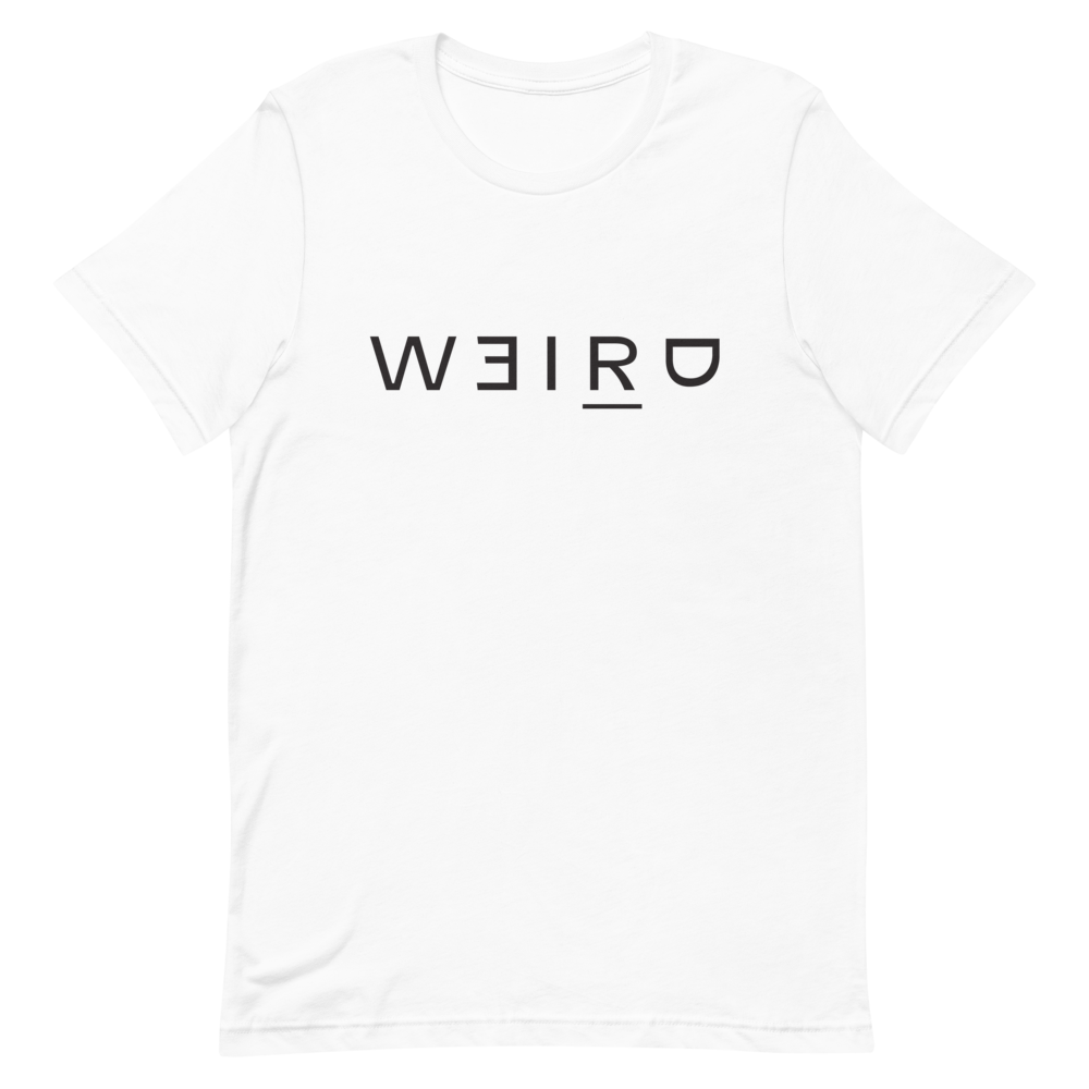 Weird (Black Font) T-Shirt